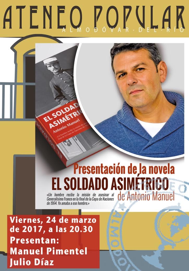 Presentación «El Soldado Asimétrico» en Ateneo Popular Almodóvar del Río